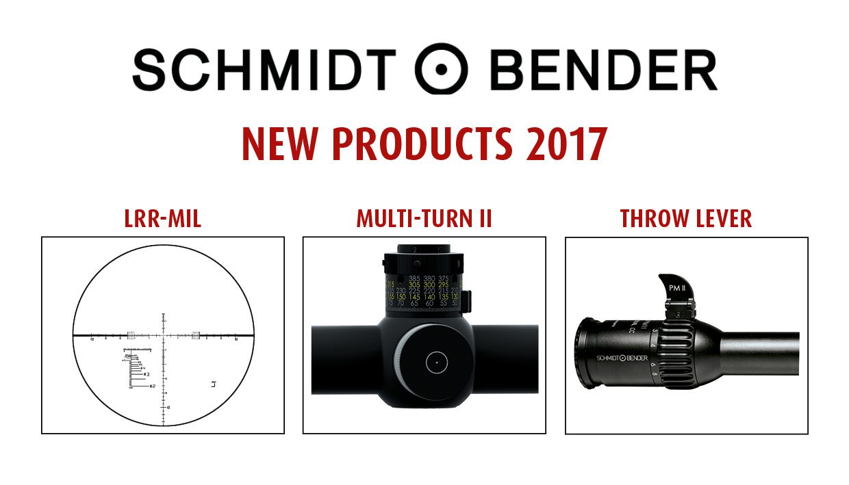 New products 2017 with LRR-MIL reticle, Multi Turn II turret and Throw Lever
